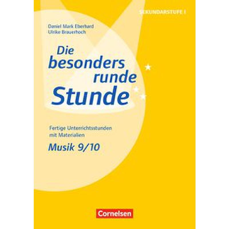 Titelbild für 978-3-589-16683-1 - Die besonders runde Stunde - Musik Klasse 9/10