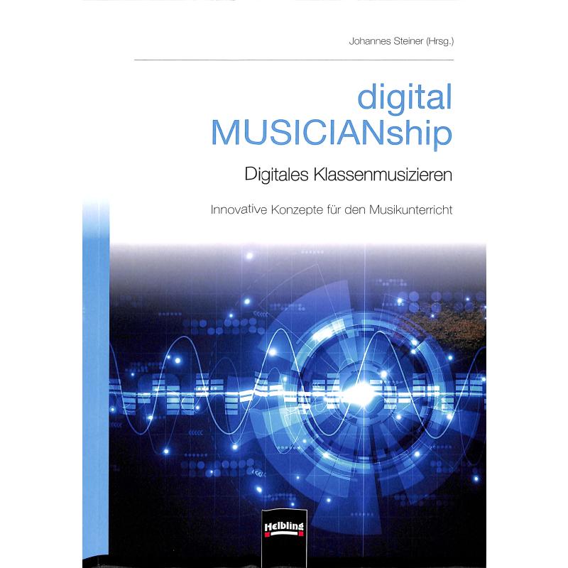 Titelbild für HELBL -W8094 - Digital musicianship | Digitales Klassenmusizieren