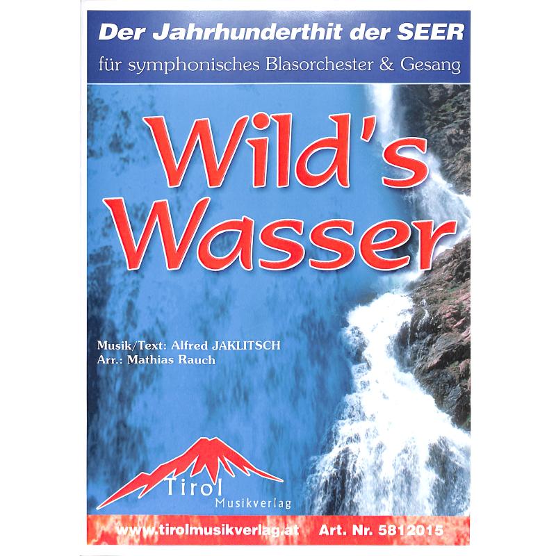 Titelbild für TIROL 5812015 - Wild's Wasser