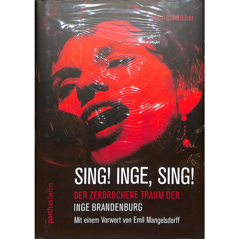 Titelbild für 978-3-86964-113-3 - Sing Inge Sing | Der zerbrochene Traum der Inge Brandenburg