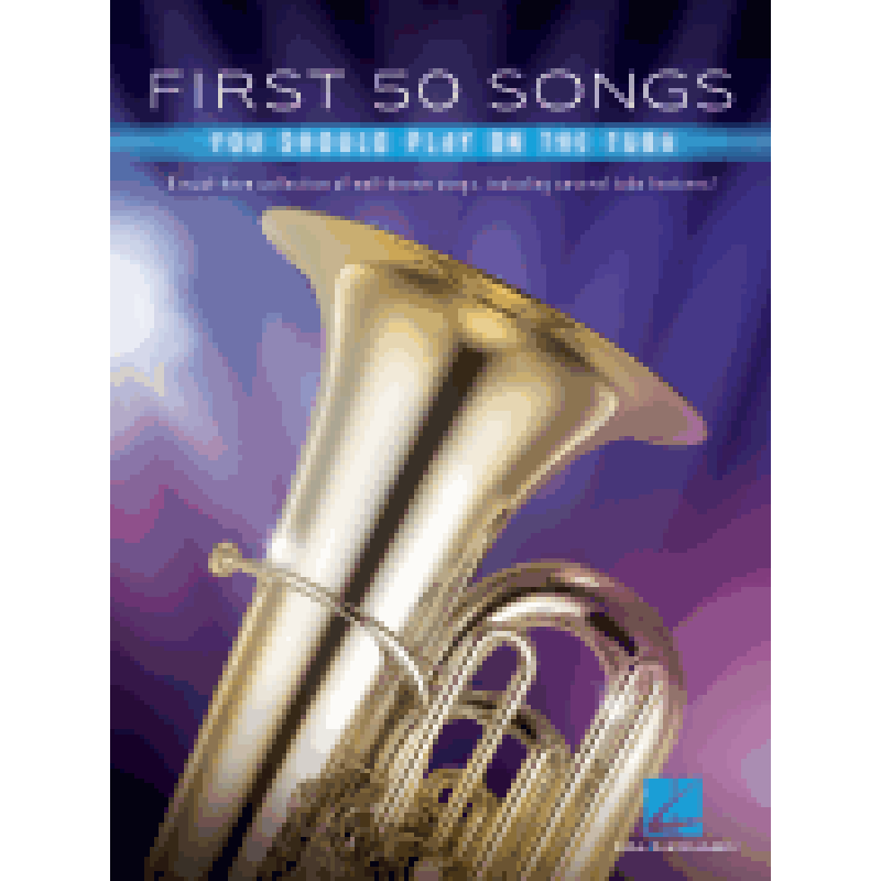 Titelbild für HL 322937 - First 50 songs you should play on the tuba