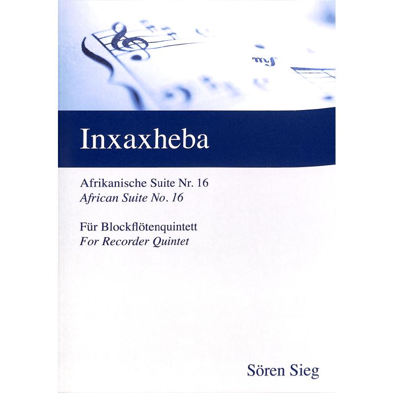 Titelbild für SIEG 020 - Inxaxheba | Afrikanische Suite 16