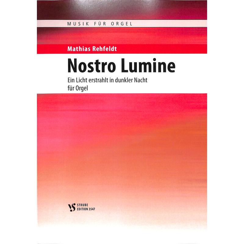 Titelbild für VS 3547 - Nostro Lumine | Ein Licht erstrahlt in dunkler Nacht
