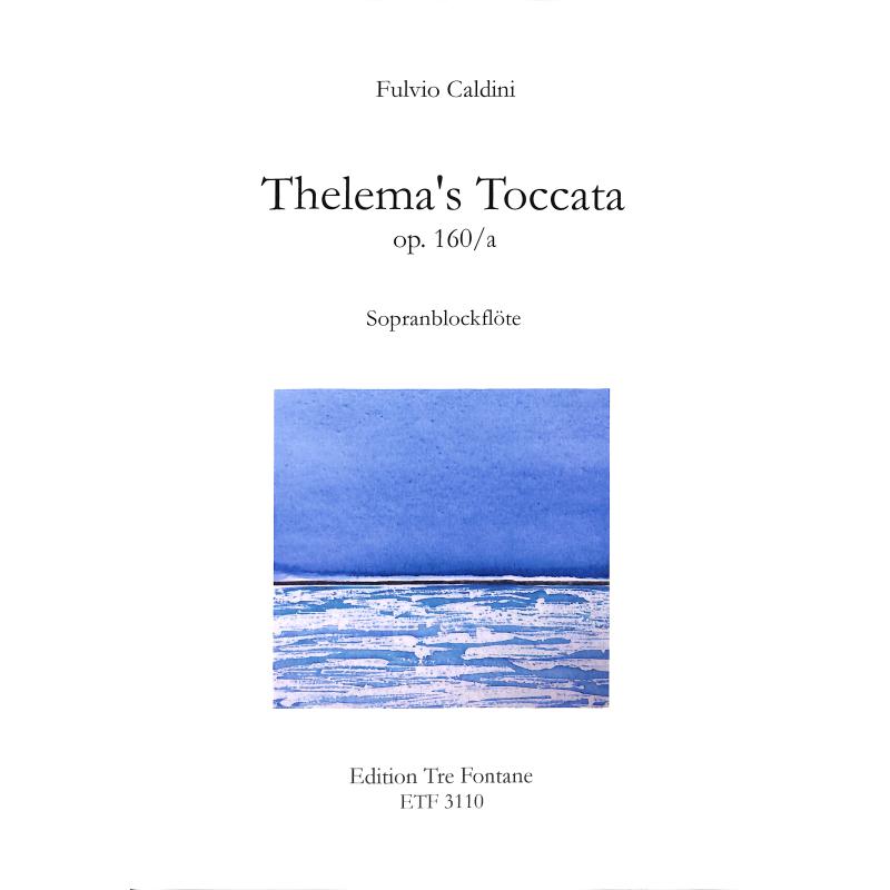 Titelbild für ETF 3110 - Thelema's Toccata op 160/a