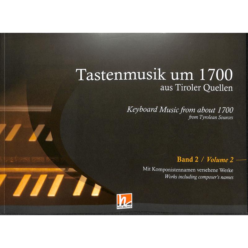 Titelbild für HELBL -W8243 - Tastenmusik um 1700 aus Tiroler Quellen 2