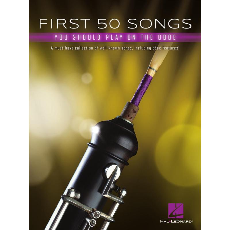Titelbild für HL 322931 - First 50 songs you should play on the oboe