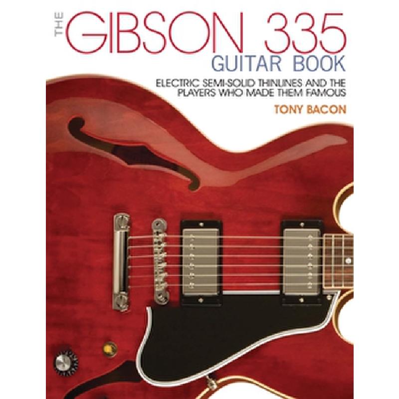 Titelbild für HL 137904 - The Gibson 335 guitar book