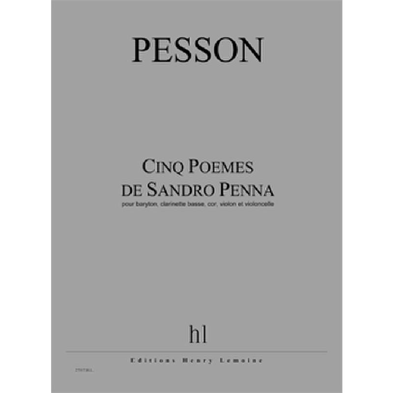Titelbild für LEMOINE 27517 - 5 Poemes de Sandro Penna