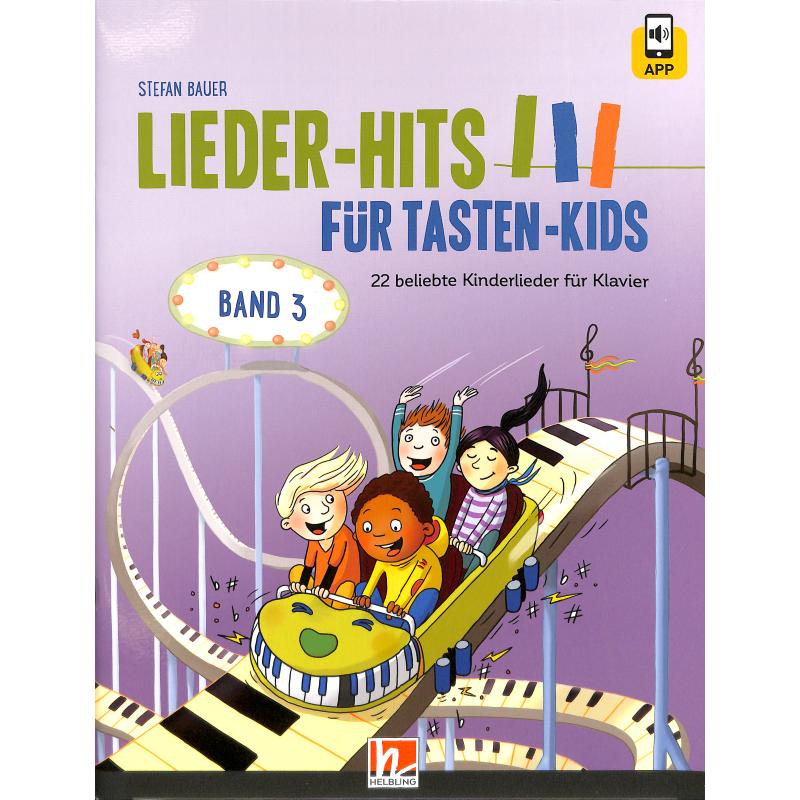 Titelbild für HELBL -I8280 - Lieder Hits für Tasten Kids 3 | 22 beliebte Kinderlieder für Klavier