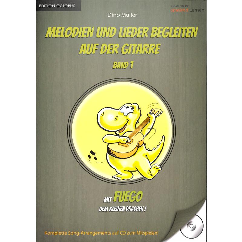 Titelbild für 978-3-9524359-2-2 - Melodien und Lieder begleiten auf der Gitarre 1