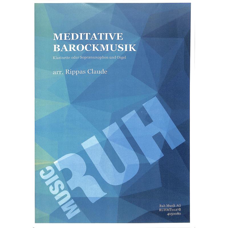 Titelbild für RUH -MT0127B - Meditative Barockmusik