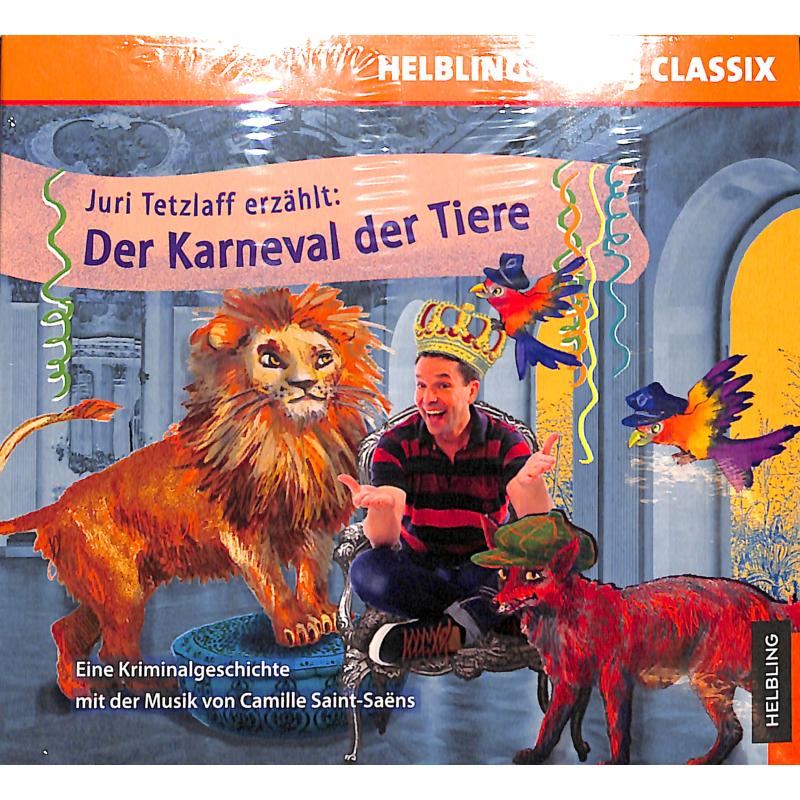 Titelbild für 978-3-86227-450-5 - Der Karneval der Tiere | Juri Tezlaff erzählt