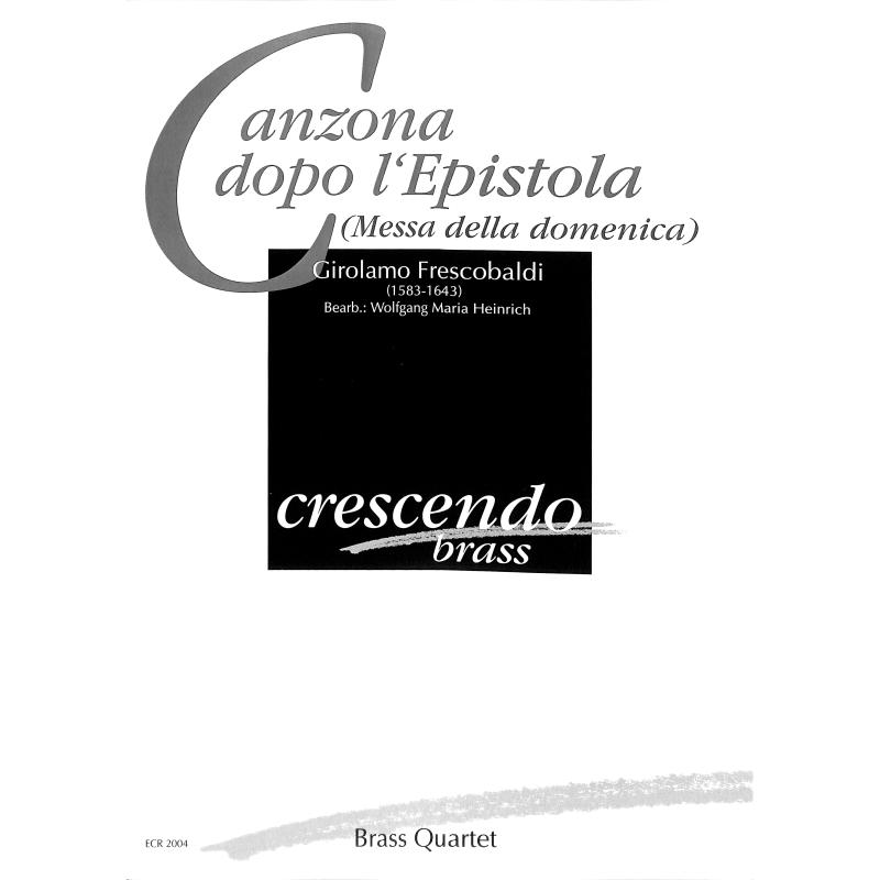 Titelbild für CRESCENDO -ECR2004 - Canzona dopo l'epistola