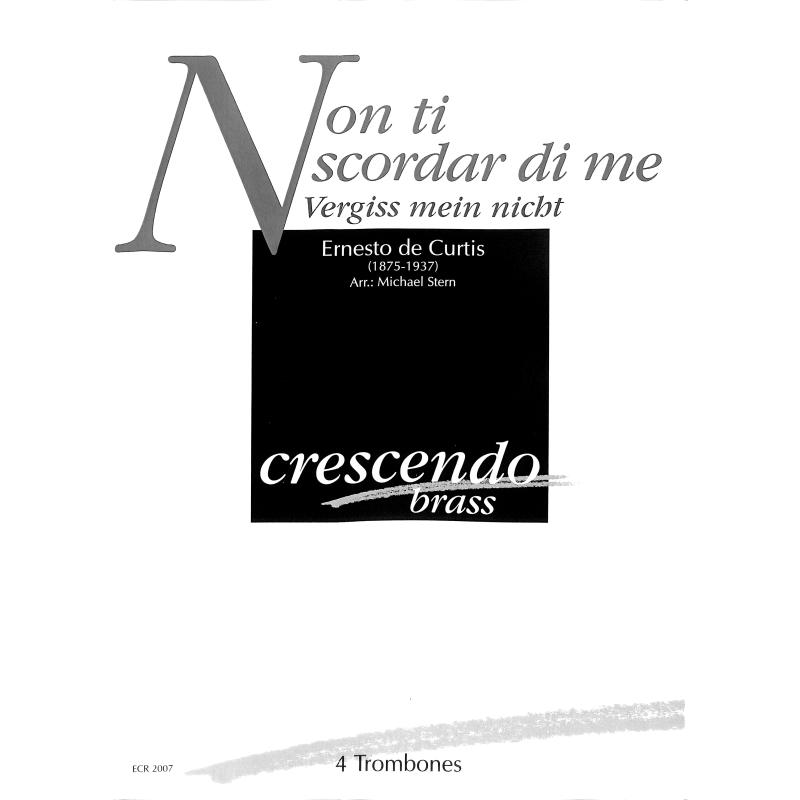 Titelbild für CRESCENDO -ECR2007 - Non ti scordar di me | Vergiss mein nicht