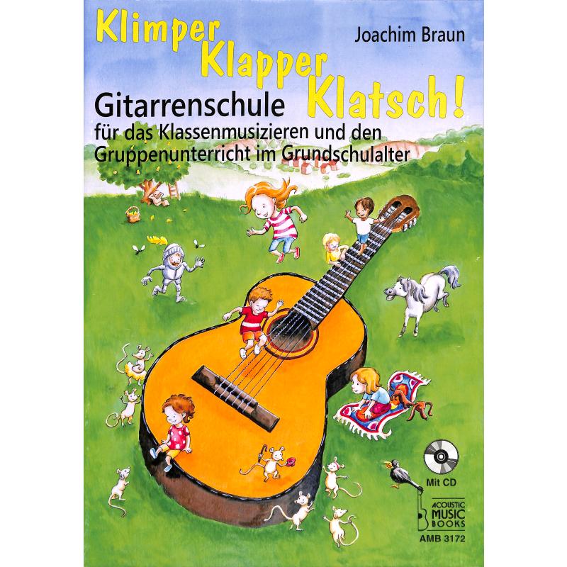 Titelbild für AMB 3172 - Klimper Klapper Klatsch | Gitarrenschule für das Klassenmusizieren und den Gruppenunterricht im Grundschulalter