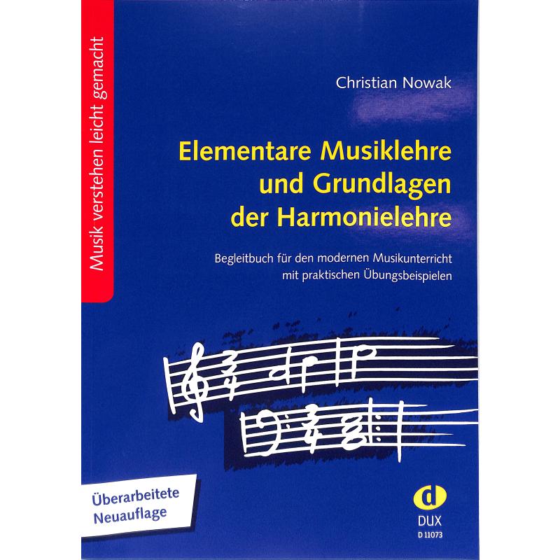 Titelbild für D 11073 - Elementare Musiklehre + Grundlagen der Harmonielehre | Begleitbuch für den modernen Musikunterricht mit praktischen Übungsbeispielen