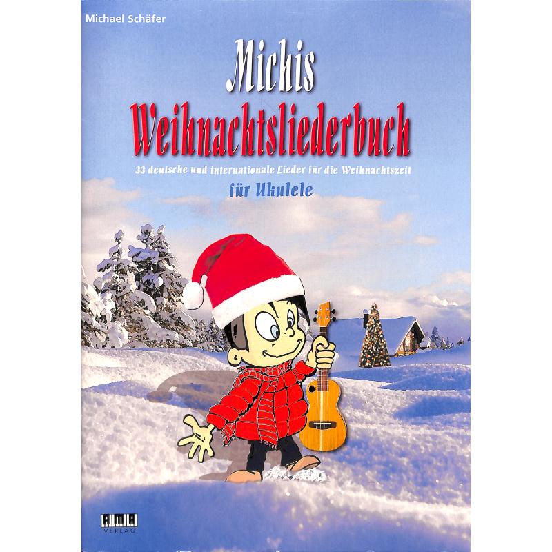 Titelbild für AMA 610548 - Michis Weihnachtsliederbuch