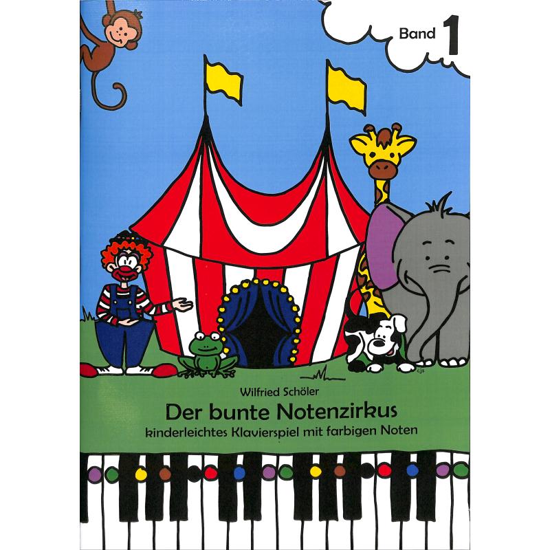 Titelbild für EDITIONRONDO 116 - Der bunte Notenzirkus 1 | Kinderleichtes Klavierspiel mit farbigen Noten