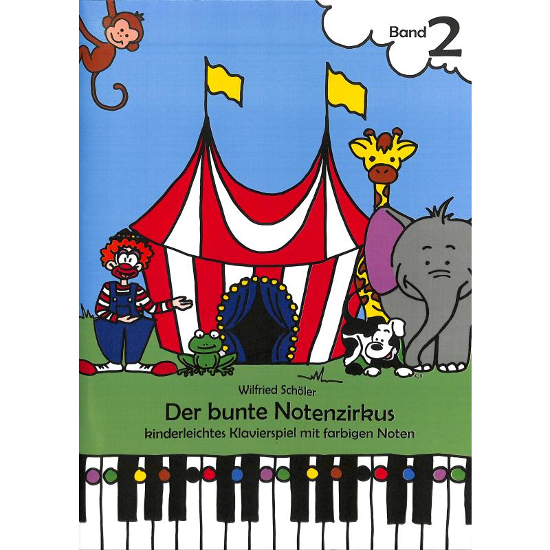 Titelbild für EDITIONRONDO 117 - Der bunte Notenzirkus 2 | Kinderleichtes Klavierspiel mit farbigen Noten