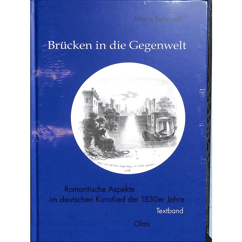 Titelbild für 978-3-487-15889-1 - Brücken in die Gegenwelt | Romantische Aspekte im deutschen Kunstlied der 1830er Jahre