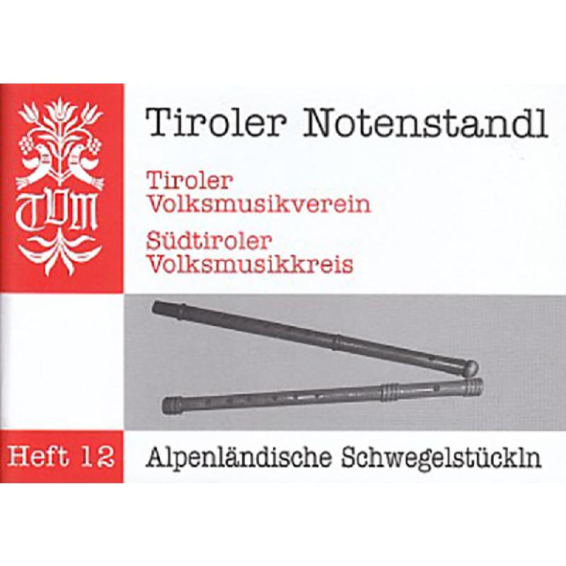 Titelbild für PM -TVM12 - Alpenländische Schwegelstückln