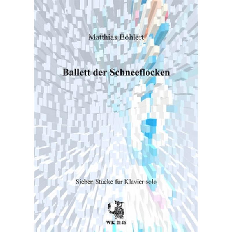 Titelbild für WK 2146 - Ballett der Schneeflocken