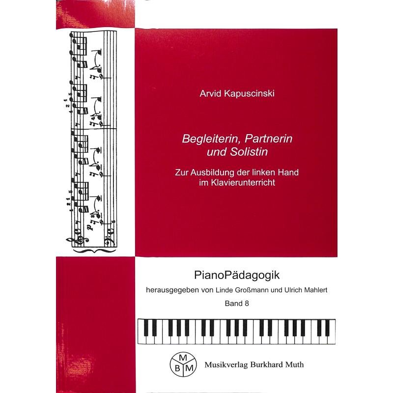 Titelbild für 978-3-929379-49-5 - Begleiterin Partnerin und Solistin | Zur Ausbildung der linken Hand im Klavierunterricht