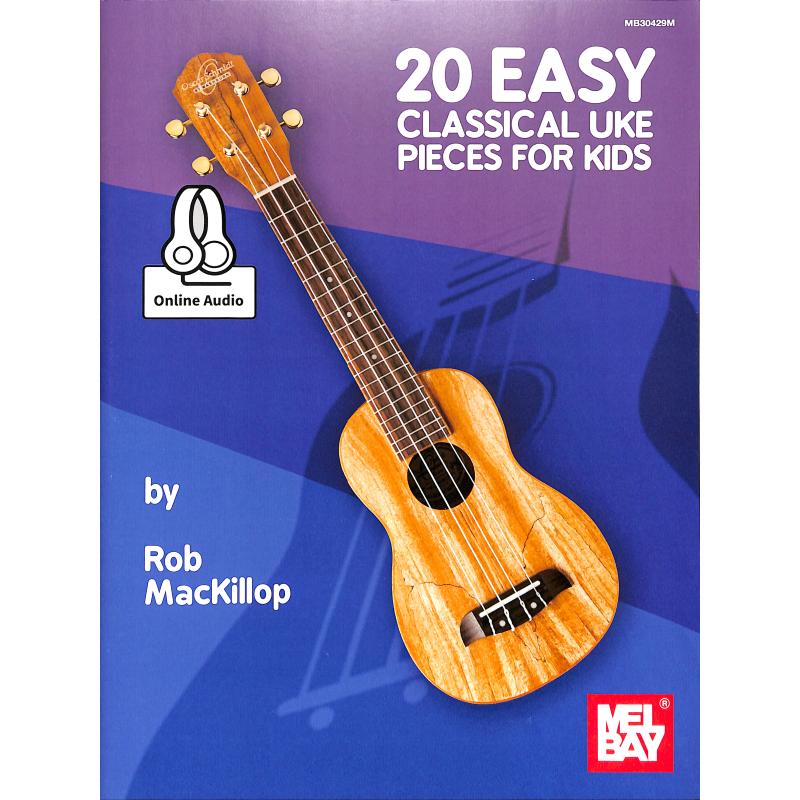 Titelbild für MB 30429M - 20 easy classical uke pieces for kids