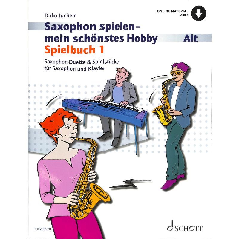 Titelbild für ED 20057D - Saxophon spielen mein schönstes Hobby - Spielbuch 1
