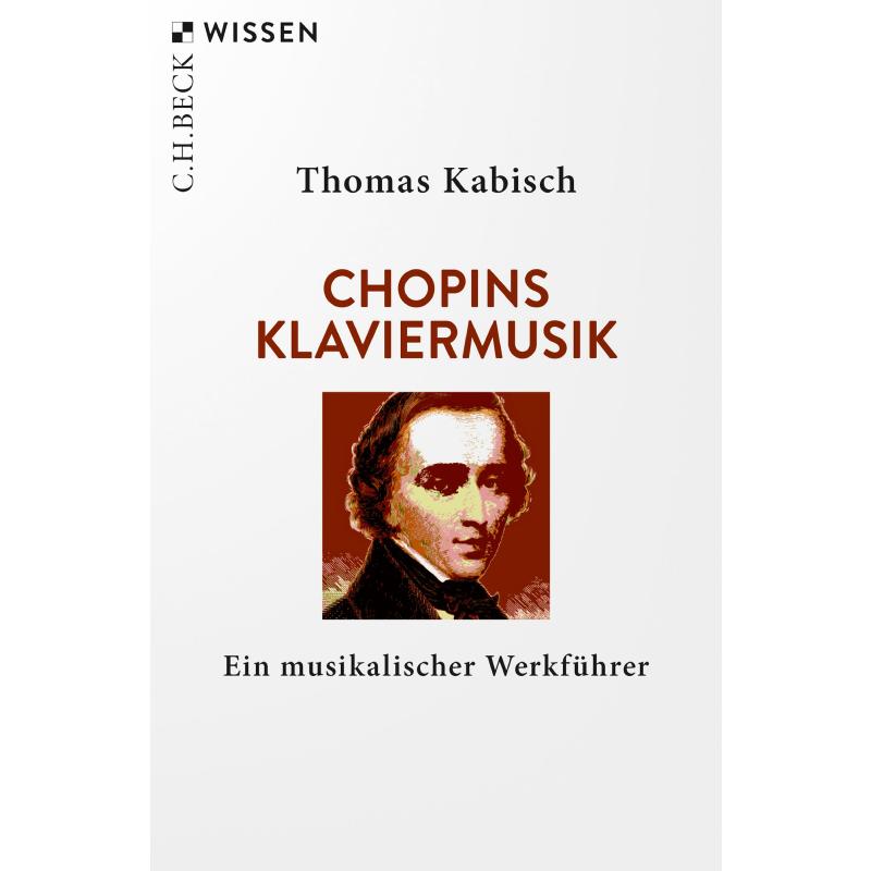 Titelbild für 978-3-406-76523-0 - Chopins Klaviermusik | Ein musikalischer Werkführer