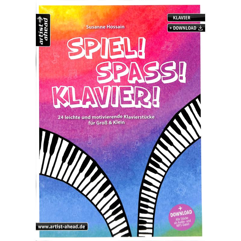Titelbild für 978-3-86642-172-1 - Spiel Spass Klavier | 24 leichte und motivierende Klavierstücke für Gross + Klein