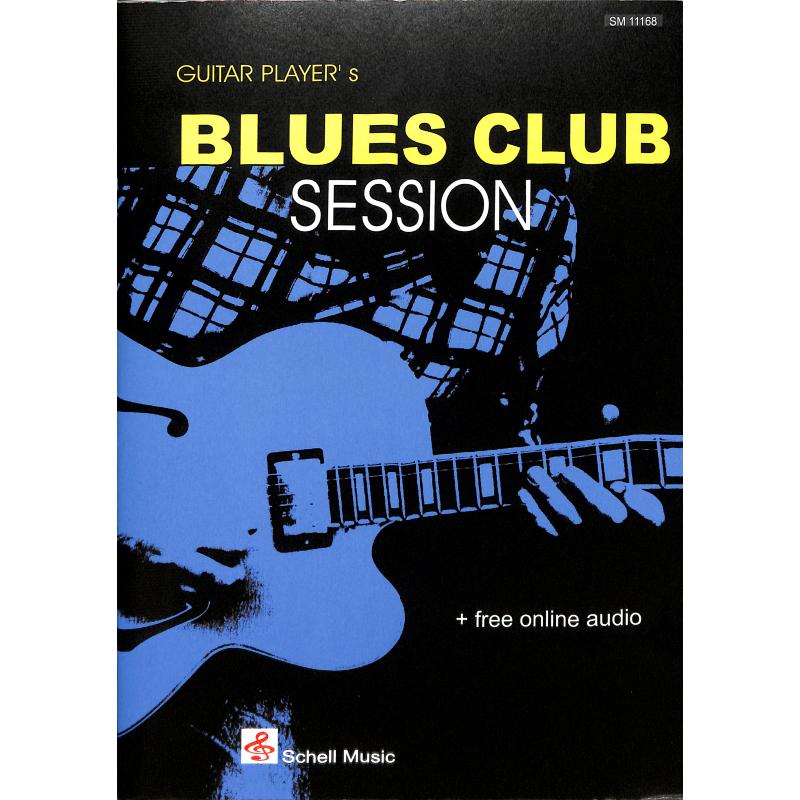 Titelbild für SCHELL 11168 - Guitar player's blues club session