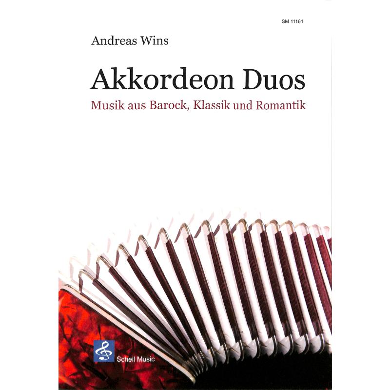 Titelbild für SCHELL 11161 - Akkordeon Duos | Musik aus Barock Klassik und Romantik