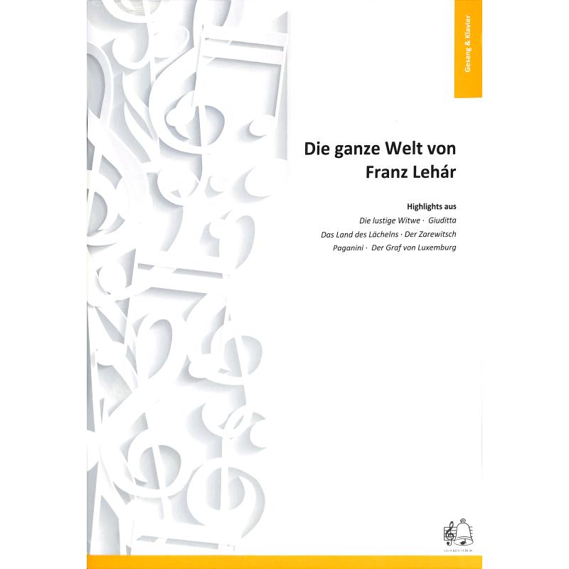 Titelbild für WEINB 1520-21 - Die ganze Welt von Franz Lehar