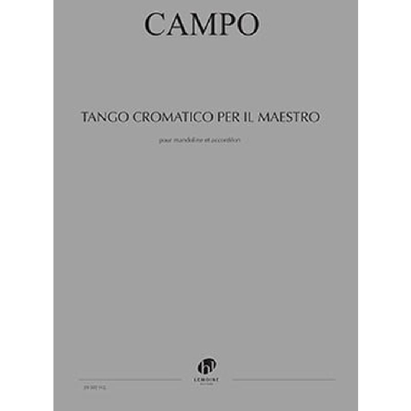 Titelbild für LEMOINE 29502 - Tango cromatico per il maestro