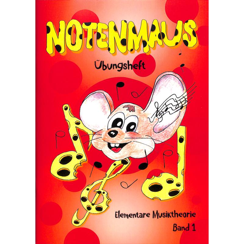 Titelbild für 978-3-9504787-4-7 - Notenmaus 1 | Übungsheft