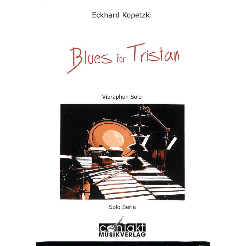 Titelbild für CONTAKT -MS086 - Blues for Tristan