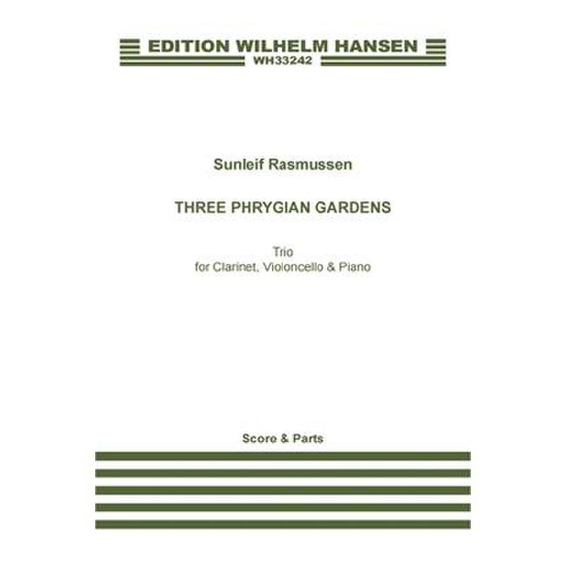 Titelbild für WH 33242 - Three phrygian gardens