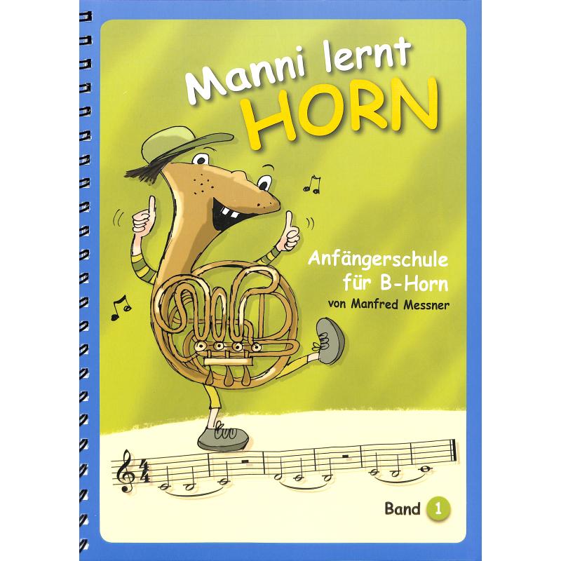Titelbild für KOEBL -S2137C - Manni lernt Horn | Anfängerschule 1