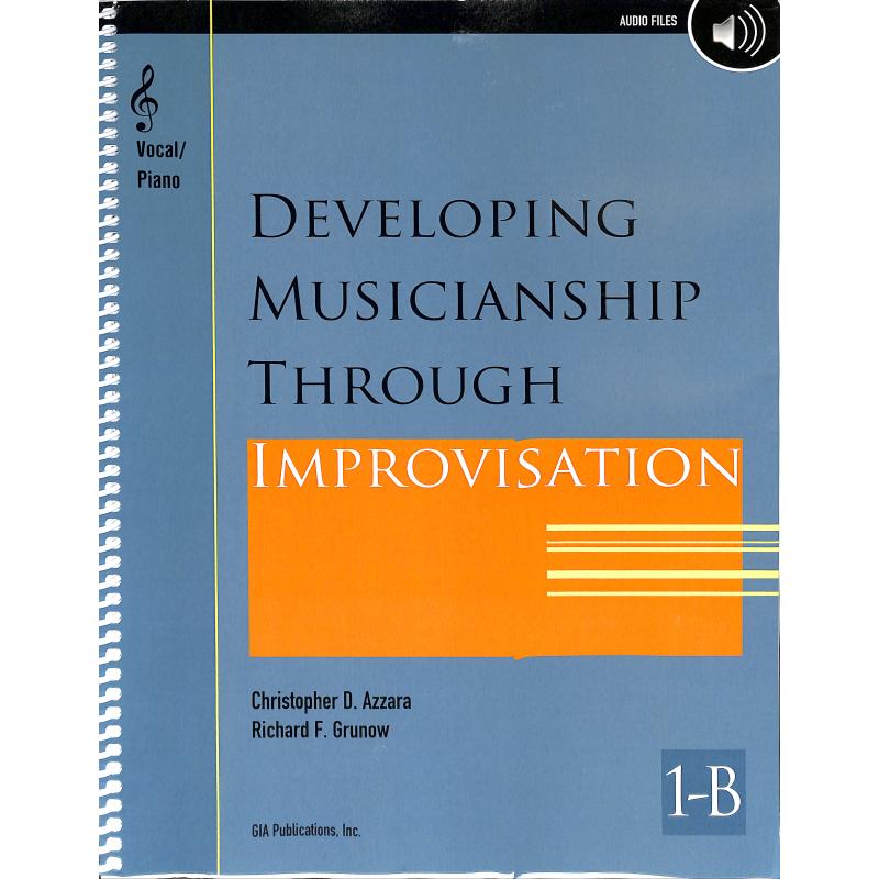 Titelbild für GIA -G9679 - Developing musicianship through improvisation 1B
