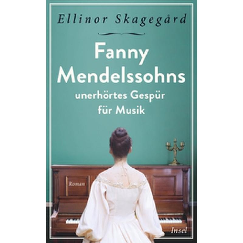Titelbild für 978-3-458-68143-4 - Fanny Mendelssohns unerhörtes Gespür für Musik