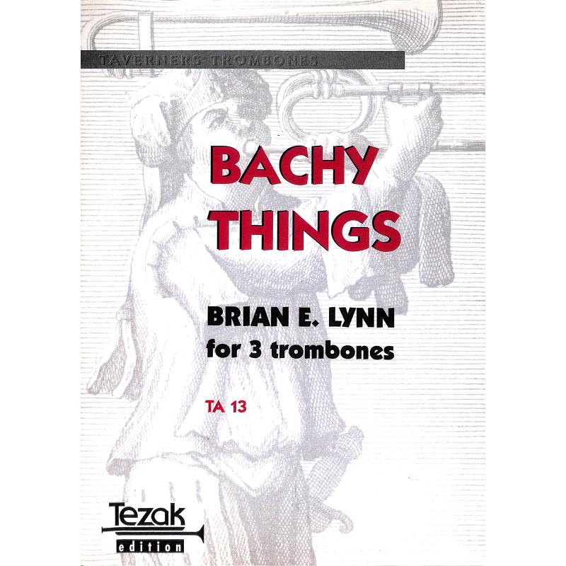 Titelbild für TEZAK -TA13 - Bachy things