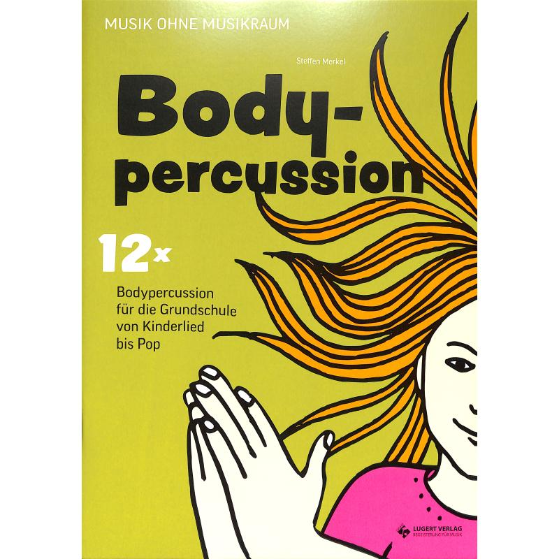 Titelbild für LUGERT 490 - Bodypercussion | 12x Bodypercussion für die Grundschule von Kinderlied bis Pop