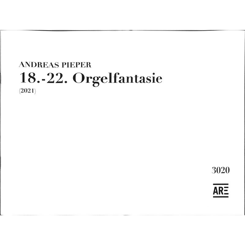 Titelbild für ARE 3020 - 18 - 22 Orgelfantasie