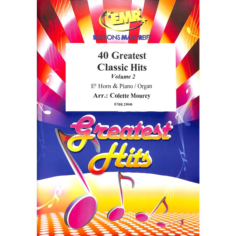 Titelbild für EMR 25040 - 40 Greatest classic hits 2