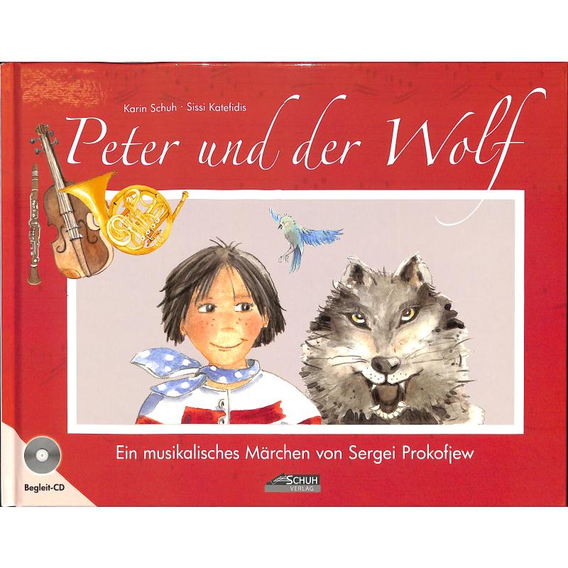 Titelbild für SCHUH 422 - Peter und der Wolf - sinfonisches Märchen von Sergei Prokofieff