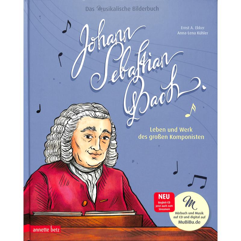 Titelbild für 978-3-219-11932-9 - Johann Sebastian Bach - ein musikalisches Bilderbuch