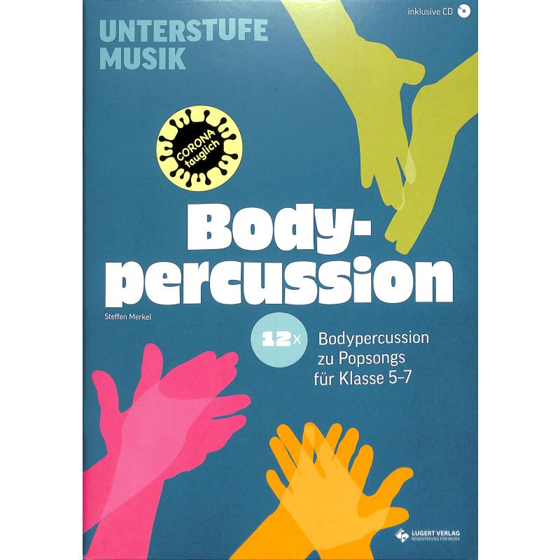 Titelbild für LUGERT 551 - Bodypercussion | 12 Bodypercussion zu Popsongs für Klasse 5-7
