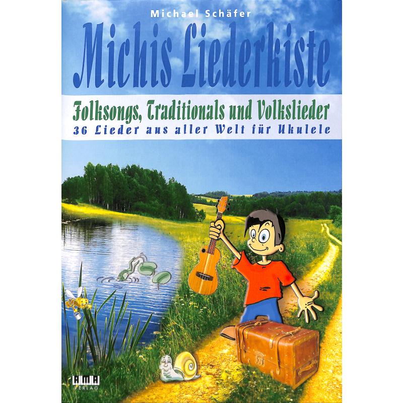 Titelbild für AMA 610551 - Michis Liederkiste | Folksongs Traditionals und Volkslieder