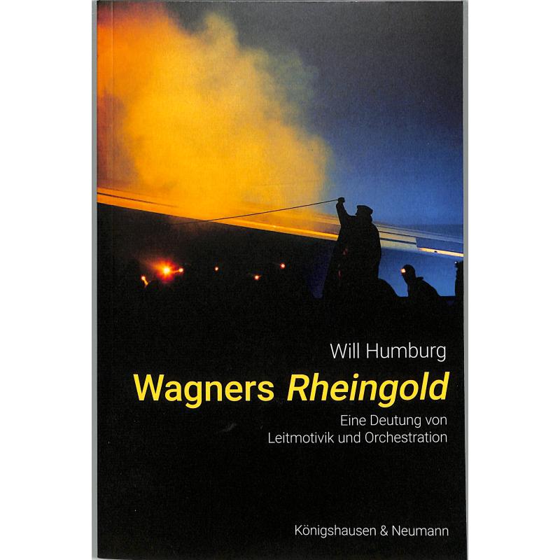 Titelbild für 978-3-8260-7321-2 - Wagners Rheingold | Eine Deutung von Leitmotivik und Orchestration